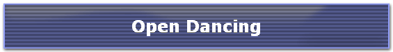 Open Dancing